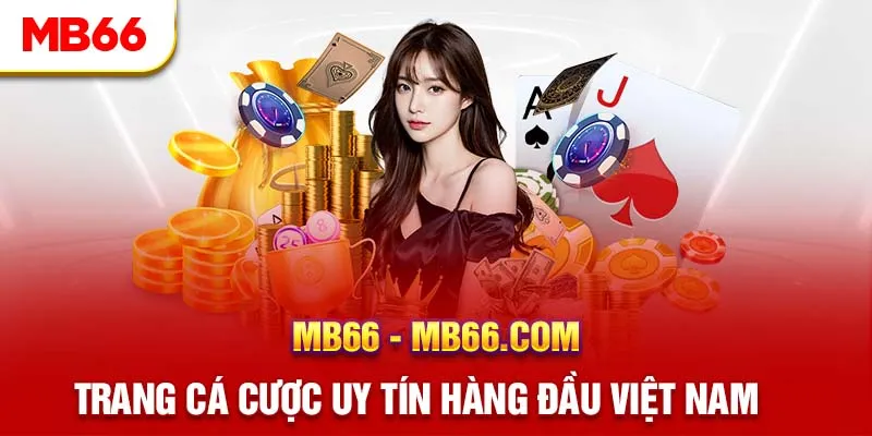 Nhà cái uy tín Charter - Top 10 nhacaiuytin nhất tại Việt Nam đăng ký nhà cái tặng tiền miễn phí 217 Review Nhà Cái MB66 Chi Tiết Nhất Từ A Đến Z